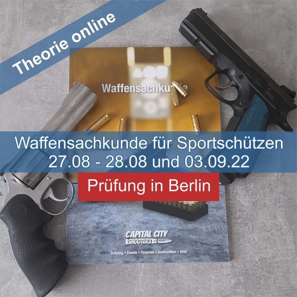 Waffensachkunde Sportschützen in Berlin 27.8 - 28.8 & 3.9.22